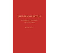 Rhetoric of Revolt: Ho Chi Minh's Discourse for Revolution