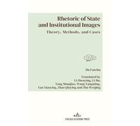 Rhetoric of State and Institutional Images: Theory, Methods, and Cases