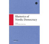 Rhetorics of Nordic Democracy