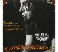 Rhett Y Borrachos Empenados - Entre Dios & El Diablo