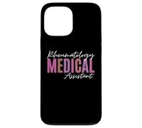 Rheumatology Medical Assistant Rheumatoid Arthritis Funny Case for iPhone 13 Pro Max