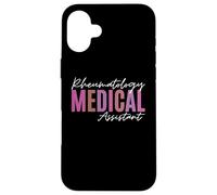 Rheumatology Medical Assistant Rheumatoid Arthritis Funny Case for iPhone 16 Plus