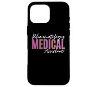 Rheumatology Medical Assistant Rheumatoid Arthritis Funny Case for iPhone 16 Pro Max
