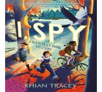 Rhian Tracey I, Spy: a Bletchley Park mystery Paperback Book Rhian Tracey Multicolor
