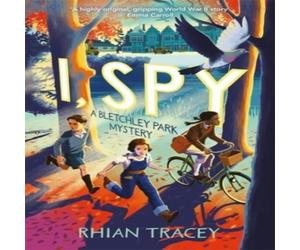 Rhian Tracey I, Spy: a Bletchley Park mystery Paperback Book Rhian Tracey Multicolor