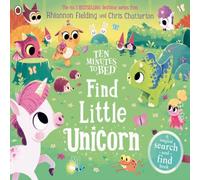 Rhiannon Fielding Ten Minutes to Bed: Find Little Unicorn Paperback Book Rhiannon Fielding Multicolor