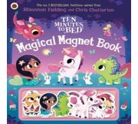 Rhiannon Fielding Ten Minutes to Bed: Magical Magnet Book Hardback Rhiannon Fielding Multicolor