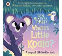 Rhiannon Fielding Ten Minutes to Bed: Where's Little Koala? Board book Book Rhiannon Fielding Multicolor
