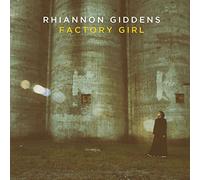 Rhiannon Giddens - Factory Girl