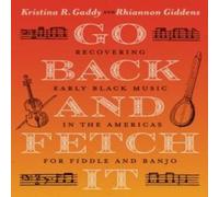 Rhiannon Giddens Go Back & Fetch It Paperback Book Rhiannon Giddens Multicolor