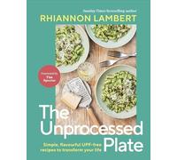 Rhiannon Lambert - Unprocessed Plate Transform Your Health with 60 U - Z245z
