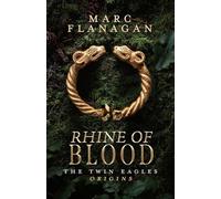 Rhine of Blood: The Twin Eagles Origins