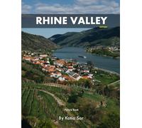Rhine Valley: A Perfect Coffee Table Picture Book - Travel and Nature lovers.
