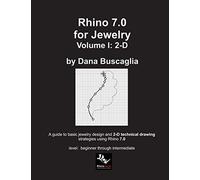 Rhino 7.0 for Jewelry Volume I: 2-D: Intro to Rhino. Basic Rhino Commands. 2-Dimensional Drawing Tutorials.
