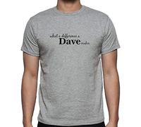 Rhino and Mugsy What A Difference A Dave Makes - Mens T Shirt from Grey - Large