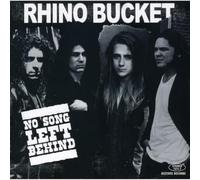 Rhino Bucket - No Song Left Behind