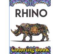 Rhino Coloring Book: An Adult Coloring Book of 40 Adult Coloring Pages with Relaxing Rhino Designs