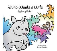 Rhino Wants a Wife