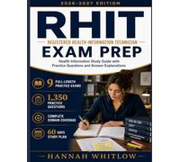 RHIT Exam Prep: Health Information Study Guide with Practice Questions and Answer Explanations