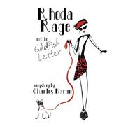 Rhoda Rage and the Goldfish Letter