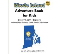 Rhode Island Adventure Book for Kids: Color, Learn, & Explore: Includes Maps, Coloring Pages, Quizzes & Activities
