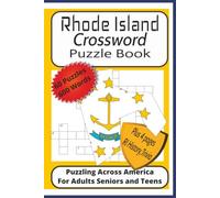 Rhode Island Crossword Puzzle Book: Crossword Puzzles with Easy to Read Print about Rhode Island, Revolutionary War History, Cities, and More| 6x9 ... Rhode Island, History, Trivia and Fun Facts