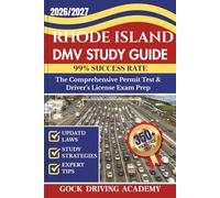 RHODE ISLAND DMV STUDY GUIDE: The Comprehensive Permit Test & Driver’s License Exam Prep with 350+ Questions and Answers, Updated Laws, and Study Strategies for 99% Success rate (Test-Ready Series)
