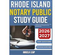 RHODE ISLAND NOTARY PUBLIC STUDY GUIDE 2026-2027: Complete Practice Exam With 9 full length Past Questions And Complete Answer Explanation