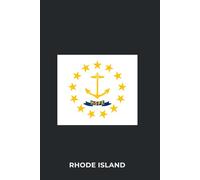 RHODE ISLAND - Premium Lined Journal | 6" x 9" | Soft Cover | 120+ Pages - State Flag Edition: A High-Quality State Notebook - Ideal for School, Work, or Everyday Notes