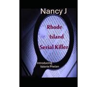 Rhode Island:: Serial Killer: Introducing Valerie Phelan