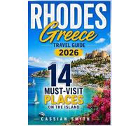 Rhodes Greece Travel Guide 2026: 14 Must-Visit Places on the Island