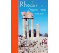 Rhodes in Ancient Times : First Published in 1885, a revised edition with additional material