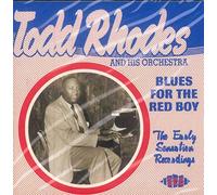 Rhodes, Todd - Blues For The Red Boy - The Early Sensation Recordings
