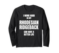 Rhodesian Ridgeback Dad Mom Pet Owner I Work Hard So My Dog Long Sleeve T-Shirt