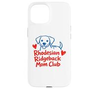 Rhodesian Ridgeback Dog Mom Club Case for iPhone 15