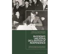 Rhodesia's Unilateral Declaration of Independence: National, Regional, International and Transnational Perspectives