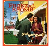 Frenzal Rhomb - Shut Your Mouth (Re-Release)