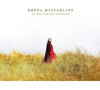 Rhona Macfarlane : As the Chaos Unfolds VINYL 12" Album (2025) NEW