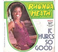 Rhonda Heath - It Hurts So Good / Shot Down In Flames [7-inch Record]