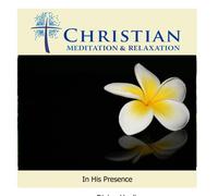 Rhonda Jones - Christian Meditation: In God's Presence