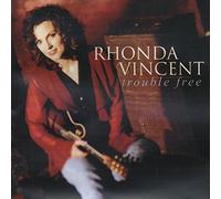Rhonda Vincent - Trouble Free