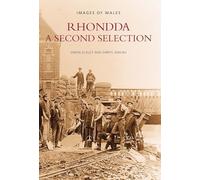 Rhondda A Second Selection (Archive Photographs)