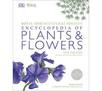 Rhs Encyclopedia Of Plants And Flowers Garden Design And Planning Books