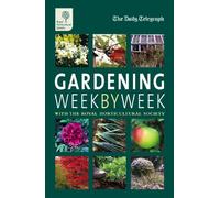 RHS Gardening Week by Week (Daily Telegraph)