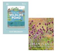 RHS How To Create A Wildlife Pond By Kate Bradbury & Dream Plants For The Natural Garden By Piet Oudolf, Henk Gerritsen 2 Books Collection Set