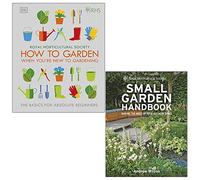RHS How To Garden When You're New To Gardening By The Royal Horticultural Society & RHS Small Garden Handbook By Andrew Wilson 2 Books Collection Set
