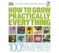 RHS How to Grow Practically Everything (Dk/Rhs) by Zia Allaway (1-Mar-2010) Hardcover