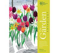 RHS The Garden Anthology: Celebrating the best garden writing from the Royal Horticultural Society