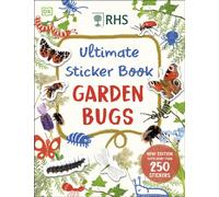 RHS Ultimate Sticker Book Garden Bugs: New Edition with More than 250 Stickers (Ultimate Sticker Book)