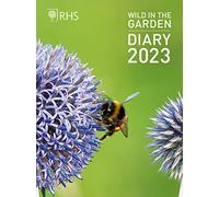 RHS Wild in the Garden Diary 2023